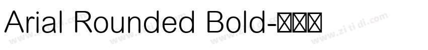 Arial Rounded Bold字体转换